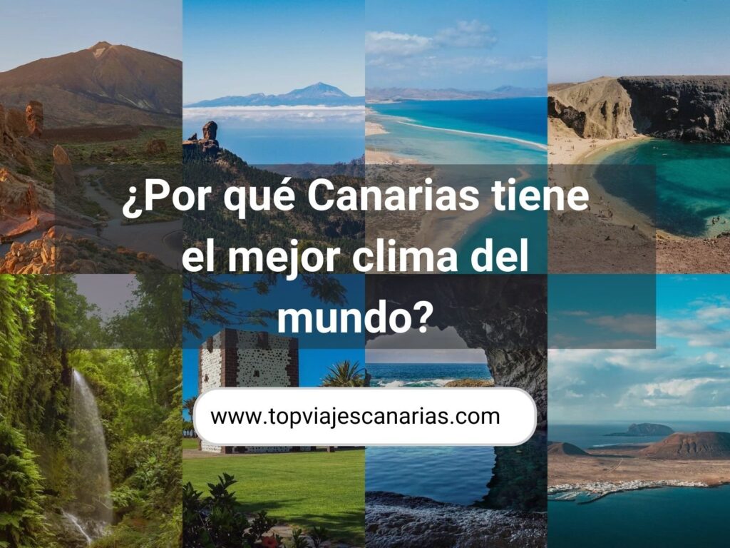 descubre el clima de canarias y sus secretos