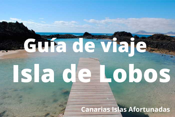 descubre la isla de lobos guia para visitar y disfrutar