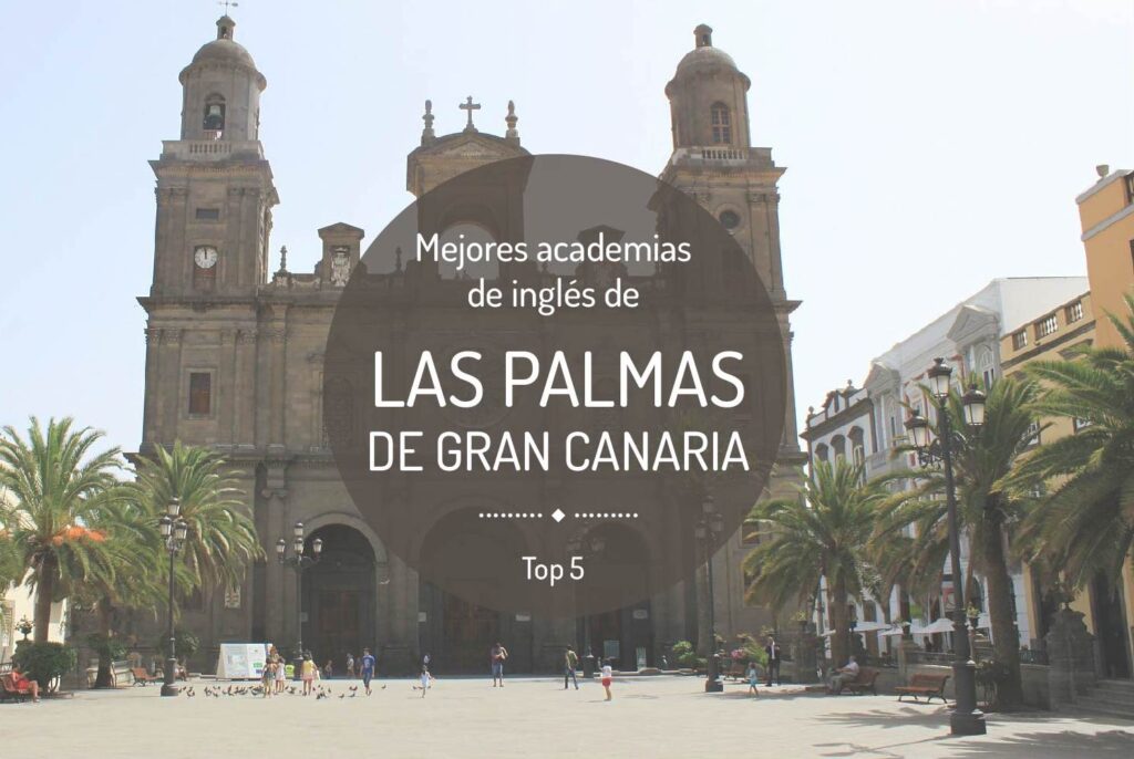 guia definitiva de academias de ingles en las palmas